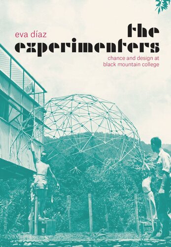 ﻿The Experimenters: Chance and Design در کالج Black Mountain
