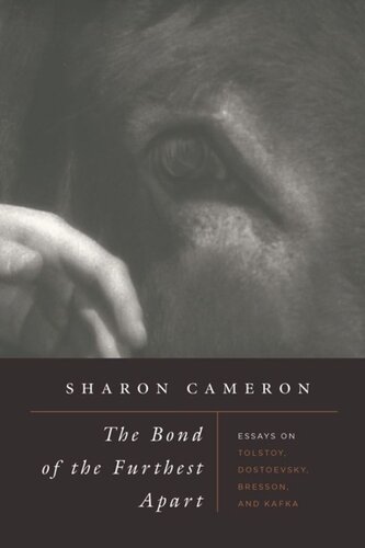 ﻿پیوند دورترین ها: مقالاتی درباره تولستوی، داستایوفسکی، برسون و کافکا