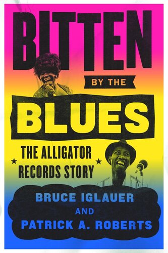 ﻿Bitten by the Blues: The Alligator Records Story