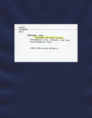 ﻿سیستم‌هایی که دوست داشته‌ایم: هنر مفهومی، تأثیر، و چرخش ضدانسان‌گرا