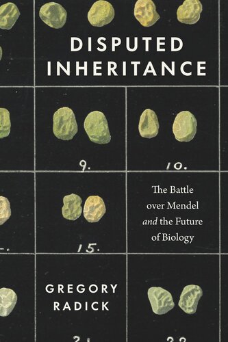 ﻿وراثت مورد بحث: نبرد بر سر مندل و آینده زیست شناسی