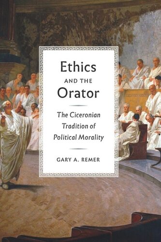 ﻿اخلاق و سخنور: سنت سیسرونی اخلاق سیاسی