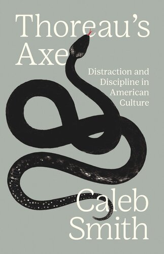 ﻿تبر ثورو: حواس پرتی و انضباط در فرهنگ آمریکایی