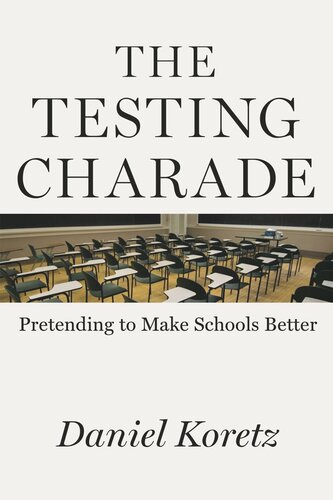 ﻿The Testing Charade: تظاهر به بهتر کردن مدارس