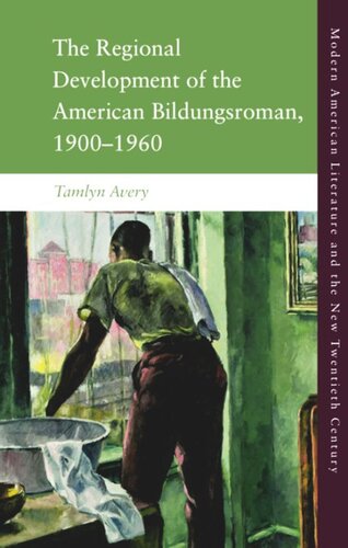 ﻿توسعه منطقه ای Bildungsroman آمریکایی، 1900-1960