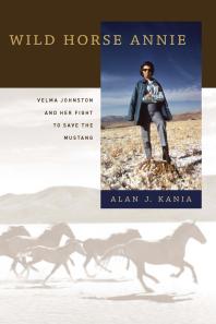 ﻿آنی اسب وحشی: ولما جانستون و مبارزه او برای نجات موستانگ