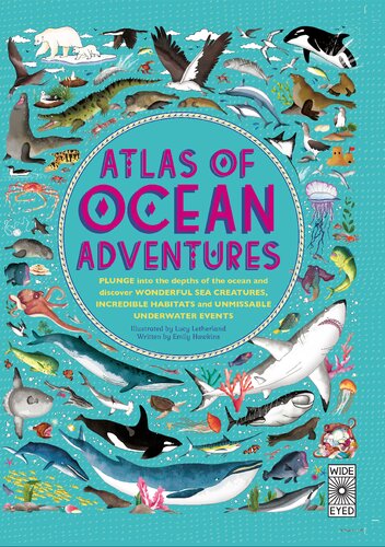 ﻿Atlas of Ocean Adventures: مجموعه ای از شگفتی های طبیعی، شگفتی های دریایی و شیطان های زیردریایی از سراسر جهان