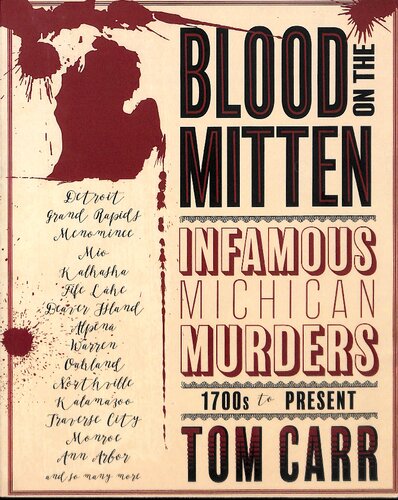 ﻿خون روی دستکش: قتلهای بدنام میشیگان از 1700 تا به امروز