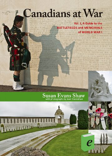 ﻿Canadians at War, Vol. 1: راهنمای میدان‌های نبرد و یادبودهای جنگ جهانی اول