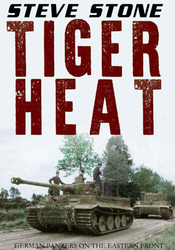 ﻿Tiger Heat: Panzerkampfwagen VI Tiger tank (جنگ جهانی دوم)