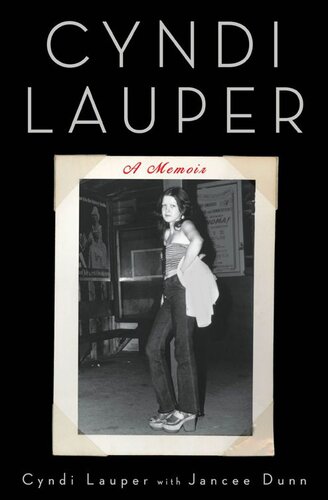 ﻿Cyndi Lauper: A Memoir