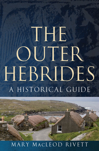 ﻿The Outer Hebrides: A Historical Guide (Birlinn Historical Guides)