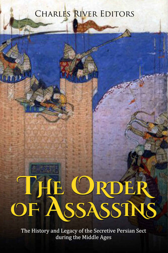 ﻿Order of Assassins: تاریخچه و میراث فرقه مخفی ایرانی در قرون وسطی