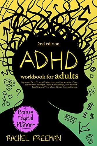 ﻿کتاب کار ADHD برای بزرگسالان ویرایش دوم: افسانه ها و حقایق، نکات و ابزارهایی برای بهبود تمرکز، غلبه بر چالش های کاری، بهبود روابط، مسئولیت زندگی خود را بر عهده بگیرید و از موانع عبور کنید.