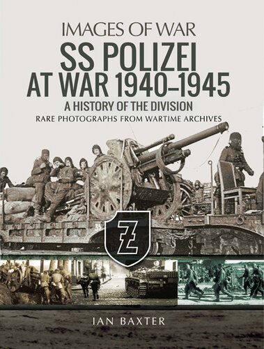 ﻿SS Polizei در جنگ، 1940-1945: تاریخچه ای از لشکر