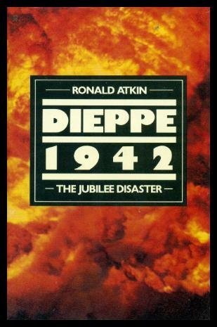 ﻿Dieppe 1942: فاجعه Jubilee