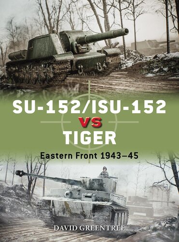 ﻿SU-152/ISU-152 در مقابل ببر: جبهه شرقی 1943-45