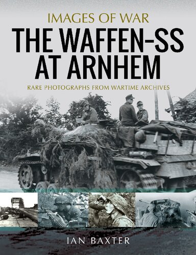 ﻿Waffen SS در آرنهم: عکس‌های نادر از آرشیو زمان جنگ (تصاویر جنگ)