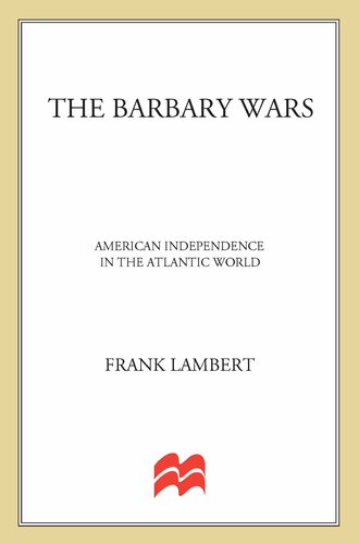 ﻿The Barbary Wars: استقلال آمریکا در جهان اقیانوس اطلس