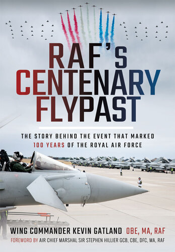 ﻿Flypast Centenary RAF: داستان پشت رویدادی که 100 سال از نیروی هوایی سلطنتی را مشخص کرد