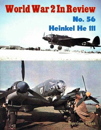 ﻿جنگ جهانی دوم در بررسی شماره 56: Heinkel He 111