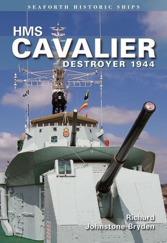 ﻿HMS Cavalier: Destroyer 1944 (کشتی های تاریخی Seaforth)