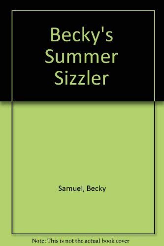 ﻿Beckys Summer Sizzler