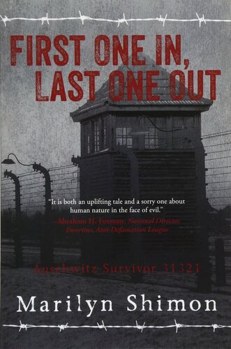 ﻿First One In, Last One Out: Auschwitz Survivor 31321
