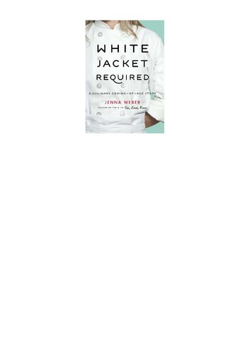 ﻿ژاکت سفید مورد نیاز: یک داستان آشپزی به سن بلوغ