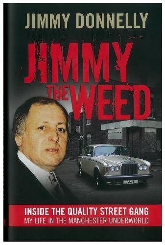 ﻿Jimmy the Weed: Inside the Quality Street Gang