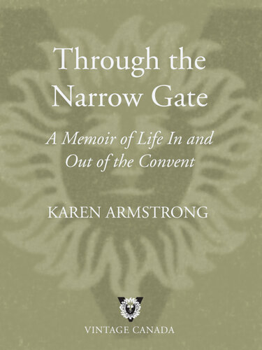 ﻿از طریق دروازه باریک: خاطرات زندگی در صومعه و خارج از صومعه