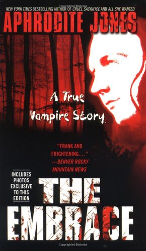 ﻿The Embrace: A True Vampire Story