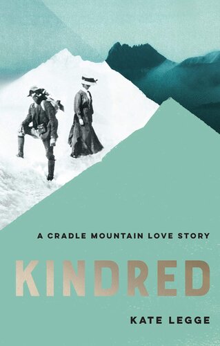 ﻿Kindred: A Cradle Mountain Love Story