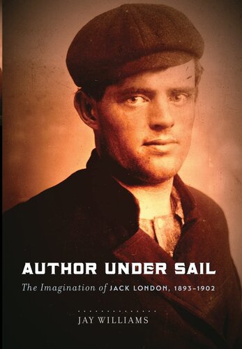 ﻿نویسنده Under Sail: The Imagination of Jack London, 1893-1902 (جلد 1)