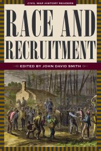 ﻿Race and Recruitment: Civil War History Readers, Vol. 2