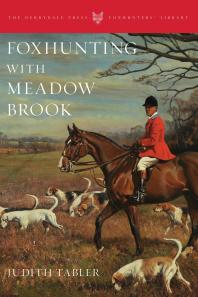 ﻿Foxhunting با Meadow Brook