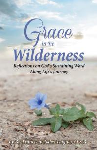 ﻿Grace in the Wilderness: تأملاتی در مورد کلام پایدار خدا در طول سفر زندگی