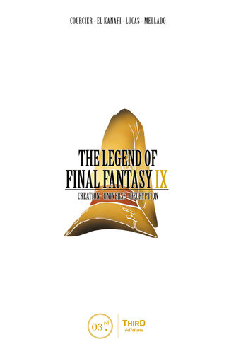﻿The Legend of Final Fantasy IX: Creation - Universe - Decryption