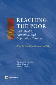﻿دستیابی به فقرا با خدمات بهداشتی، تغذیه و جمعیت: چه چیزی موثر است، چه چیزی موثر نیست و چرا