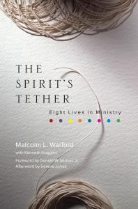 ﻿The Spirit's Tether: Eight Lives in Service