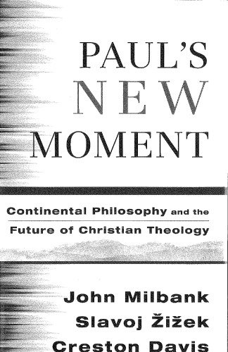 ﻿لحظه جدید پولس: فلسفه قاره ای و آینده الهیات مسیحی