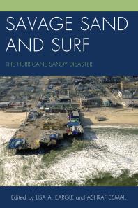 ﻿Savage Sand and Surf: The Hurricane Sandy Disaster