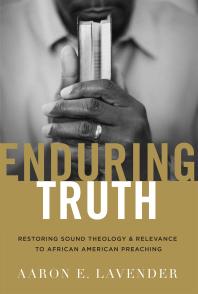 ﻿حقیقت پایدار: بازیابی الهیات و ارتباط با موعظه آمریکایی آفریقایی تبار