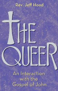 ﻿The Queer: تعاملی با انجیل یوحنا