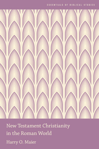 ﻿مسیحیت عهد جدید در جهان روم (مبانی مطالعات کتاب مقدس)