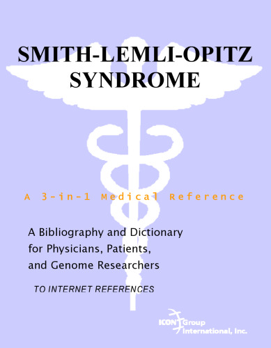 سندرم اسمیت-لملی اوپیتز - کتابشناسی و فرهنگ لغت پزشکان ، بیماران و محققان ژنوم