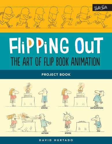 ﻿Flipping Out: The Art of Flip Book Animation: یاد بگیرید که تصویرسازی کنید