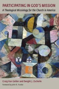 ﻿مشارکت در مأموریت خدا: یک رسالت الهیاتی برای کلیسا در آمریکا