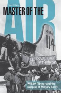 ﻿استاد هوا: ویلیام تونر و موفقیت حمل و نقل هوایی نظامی