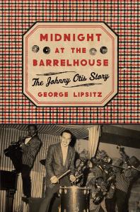 ﻿Midnight at the Barrelhouse: The Johnny Otis Story